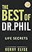 The Best of Dr. Phil: Life Secrets
