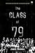 The Class of 79 by Janice Warman