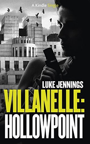 Villanelle: Hollowpoint (Villanelle #1b)