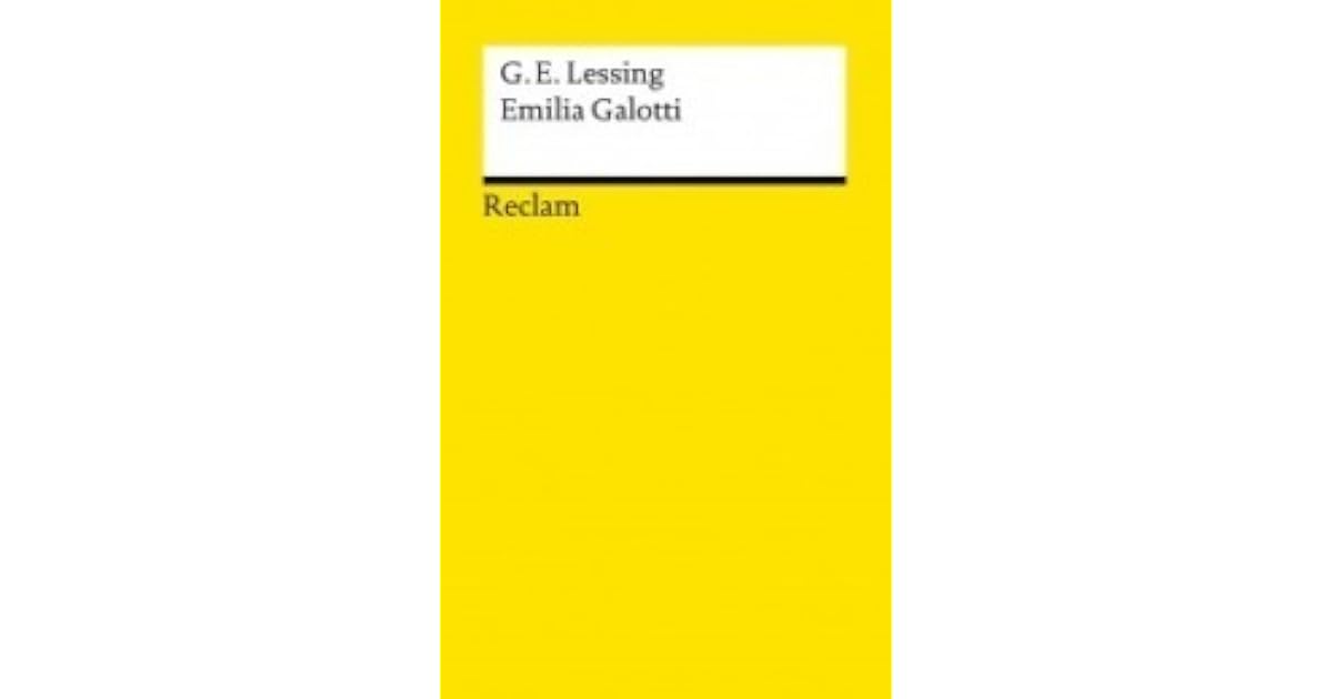 Emilia Galotti By Gotthold Ephraim Lessing 