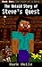 The Untold Story of Steve’s Quest, Book One by Mark Mulle