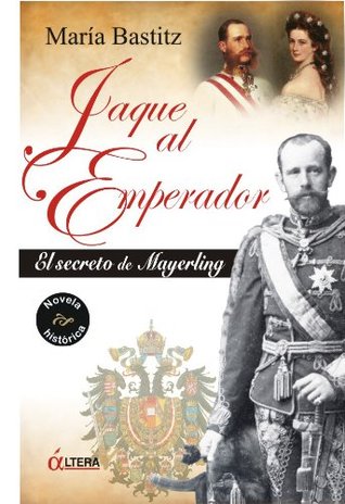 Jaque al emperador (Spanish Edition)