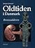 Oldtiden i Danmark Bronzealderen (Oldtiden i Danmark, #3)