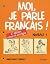 Moi, je parle français! Niv...