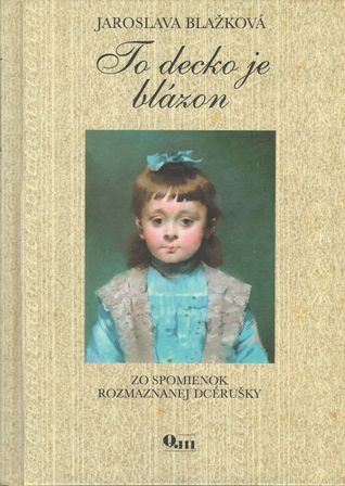 To decko je blázon (Hardcover)