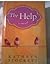 The Help by Kathryn Stockett