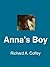 Anna's Boy by Richard Coffey
