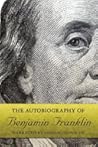 The Autobiography of Benjamin Franklin by Benjamin Franklin