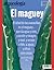 El maguey (Especial Arqueología Mexicana n. 57)