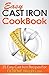 Easy Cast Iron Recipes - 35 Quick And Easy Cast Iron Recipes For EXTREME Weight Loss (cast iron recipes, cast iron cookbook Book 1)