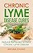 Chronic Lyme Disease Cures by Megan Chung