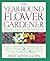 The Year-Round Flower Gardener
