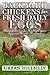 Backyard Chickens For Fresh Eggs: Raising Chickens for Healthy Organic Eggs and Meat for Beginners: Get the Best Chickens, Choosing Coops, Feeding and ... City Chicken Laws (Urban Hillbilly Book 2)