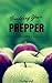 Building Your Prepper Pantry (The Prepper Life Book 4)