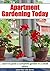 Apartment Gardening Today: Learn to Grow a Complete Garden in a Small Space (Container Gardening, Plants, gardening)