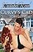 Curvy's Cad: A Curvy Girl's Mistake? (A Curvy Girl's Guide to Love Book 3)