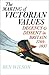 The Making of Victorian Values by Ben Wilson The Making of Victorian Values by Ben Wilson