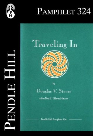 Traveling In (Pendle Hill Pamphlets Book 324)