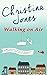 Walking on Air by Christina Jones
