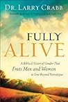 Fully Alive: A Bi...