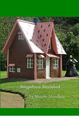 Brigadoon Revisited (Kindle Edition)