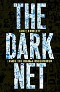 The Dark Net: Inside the Digital Underworld
