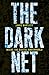 The Dark Net: Inside the Digital Underworld