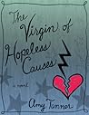 The Virgin of Hopeless Causes The Virgin of Hopeless Causes