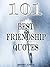 101 Best Friendship Quotes
