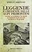 Leggende e credenze delle alpi piemontesi. Storie di demoni e di santi di despoti e di amanti di belve e di spiriti