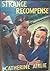 Strange Recompense