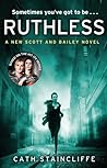 Ruthless by Cath Staincliffe