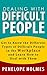 Dealing With Difficult People by Penelope Holmes Dealing With Difficult People by Penelope Holmes