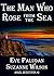 The Man Who Rose from the Sea (Angel Detectives #2)