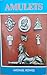 Amulets