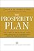 The Prosperity Plan: Ten Steps to Beating the Odds and Creating Extraordinary Wealth (and Happiness)