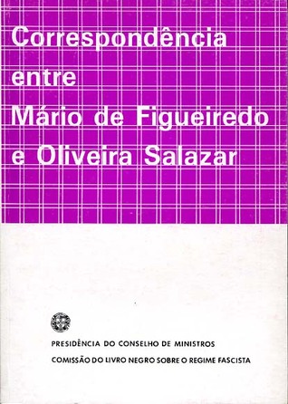 Correspondência entre Mário de Figueiredo e Oliveira Salazar