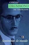 Sentimento do Mundo by Carlos Drummond de Andrade
