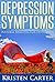 Depression Symptoms by Kristen Carter