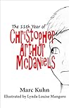 The 11th Year of Christopher Arthur McDaniels