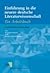 Einführung in die neuere deutsche Literaturwissenschaft