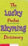 The Lucky Pocket Rhyming Dictionary The Lucky Pocket Rhyming Dictionary