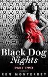 Black Dog Nights by Ren Monterrey