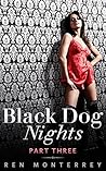 Black Dog Nights by Ren Monterrey