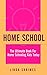 Home School: Learn the Pros and Cons of Home Schooling Your Child