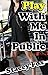 Play With Me In Public (Racy public erotica)