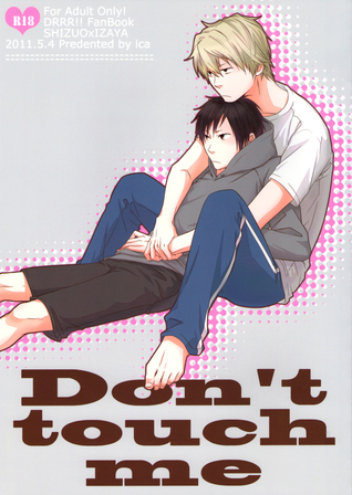 Durarara dj - Don't Touch Me