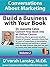 Build a Business with Your Book: Convert Your Book into an Online Course (Conversations About Marketing (Build a Business wi 2)