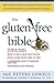 The Gluten-Free Bible: The ...