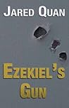 Ezekiel's Gun